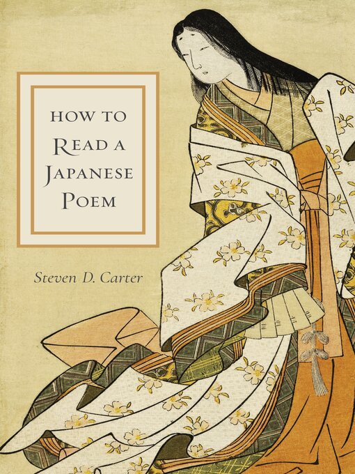 Title details for How to Read a Japanese Poem by Steven D. Carter - Available